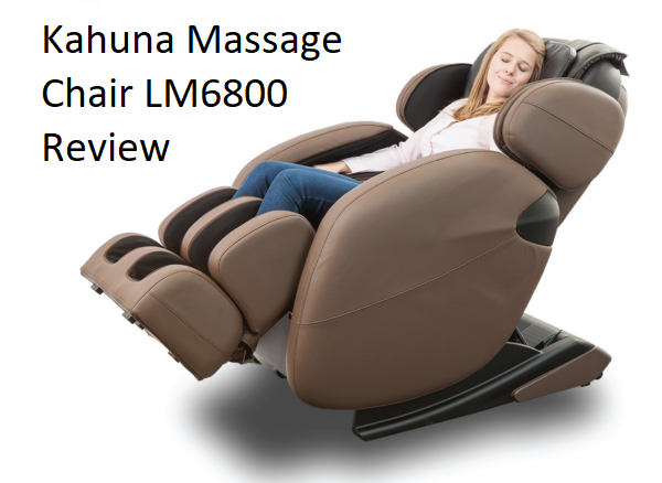 Kahuna LM6800 Massage Chair Review for 2023