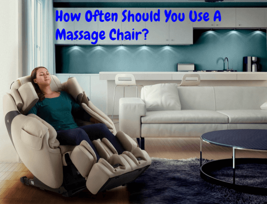 How Often Should You Use A Massage Chair